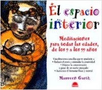 Portada del libro EL ESPACIO INTERIOR. Meditaciones para todas las edades, de los 9 a los 99 años