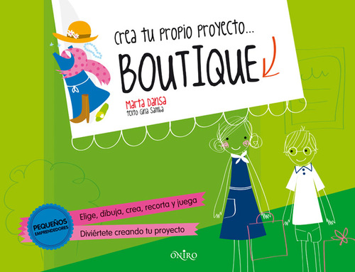 Portada del libro CREA TU PROPIO PROYECTO... BOUTIQUE