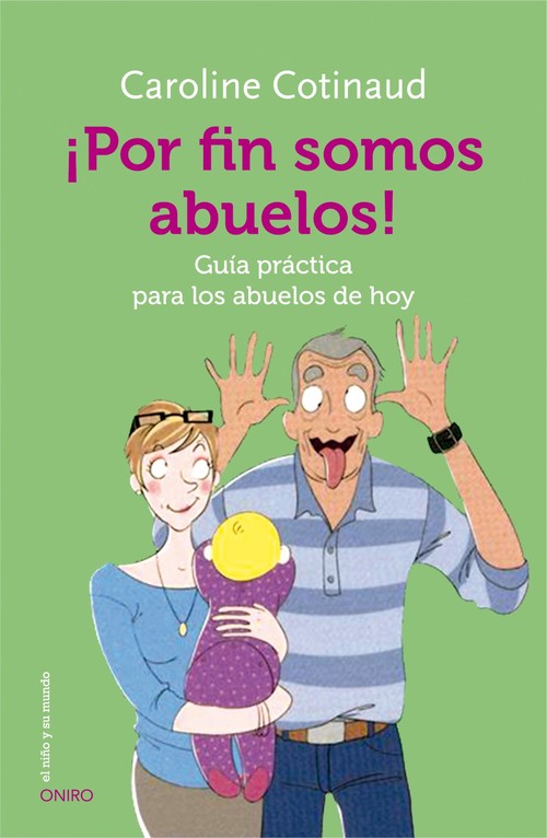 Portada del libro ¡POR FIN SOMOS ABUELOS! Guía práctica para los abuelos de hoy