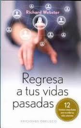 Portada del libro REGRESA A TUS VIDAS PASADAS