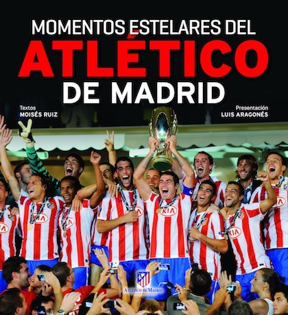 Portada de MOMENTOS ESTELARES DEL ATLÉTICO DE MADRID