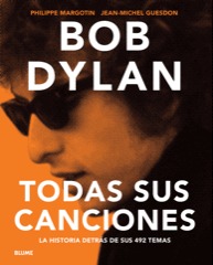 Portada de BOB DYLAN: TODAS SUS CANCIONES. La historia detrás de sus 492 temas