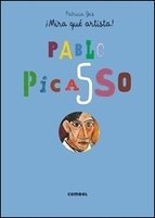 Portada del libro ¡MIRA QUE ARTISTA!: PABLO PICASSO