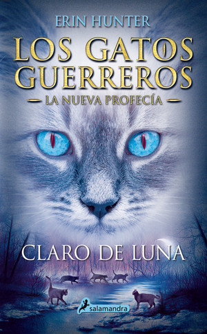 Portada de CLARO DE LUNA. Los gatos guerreros: La nueva profecía 2