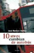 Portada del libro 10 ATEOS CAMBIAN DE AUTOBUS