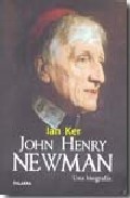 Portada del libro JOHN HENRY NEWMAN. Una biografía