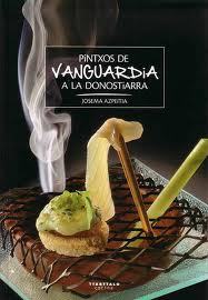 Portada de PINTXOS DE VANGUARDIA A LA DONOSTIARRA