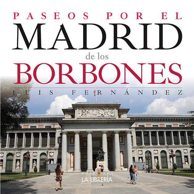 Portada de PASEOS POR EL MADRID DE LOS BORBONES