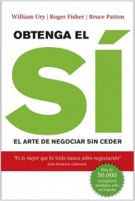 Portada del libro OBTENGA EL SÍ. El arte de negociar sin ceder