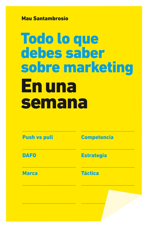 Portada del libro TODO LO QUE DEBES SABER SOBRE MARKETING EN UNA SEMANA