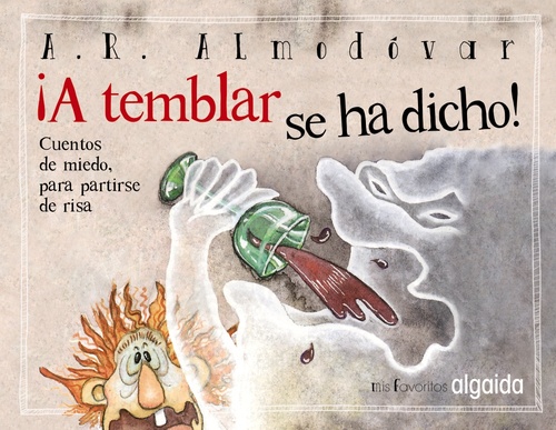 Portada de ¡A TEMBLAR SE HA DICHO! Cuentos de la Media Lunita (Mis favoritos)