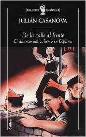 Portada de DE LA CALLE AL FRENTE. El anarcosindicalismo en España