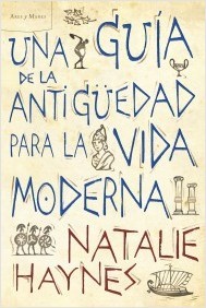 Portada de UNA GUÍA DE LA ANTIGÜEDAD PARA LA VIDA MODERNA