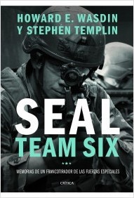 Portada del libro SEAL TEAM SIX. Memorias de un francotirador de las fuerzas especiales
