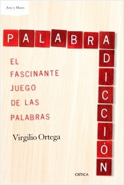 Portada de PALABRADICCIÓN. El fascinante juego de las palabras