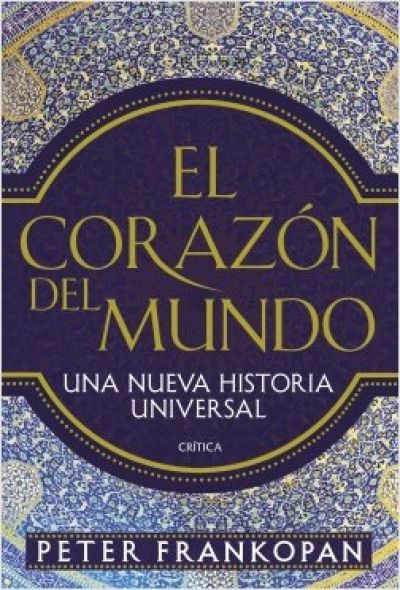 Portada de EL CORAZÓN DEL MUNDO. Una nueva historia universal