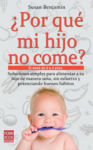 Portada del libro ¿POR QUÉ MI HIJO NO COME?