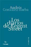 Portada del libro LOS DIARIOS DE REGENT STREET