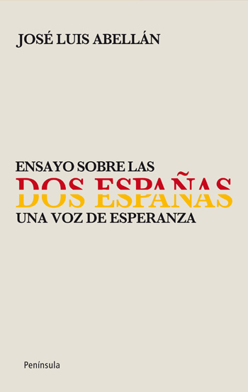 Portada de ENSAYO SOBRE LAS DOS ESPAÑAS. Una voz de esperanza