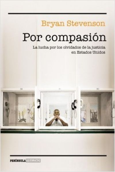 Portada de POR COMPASIÓN. La lucha por los olvidados de la justicia en Estados Unidos