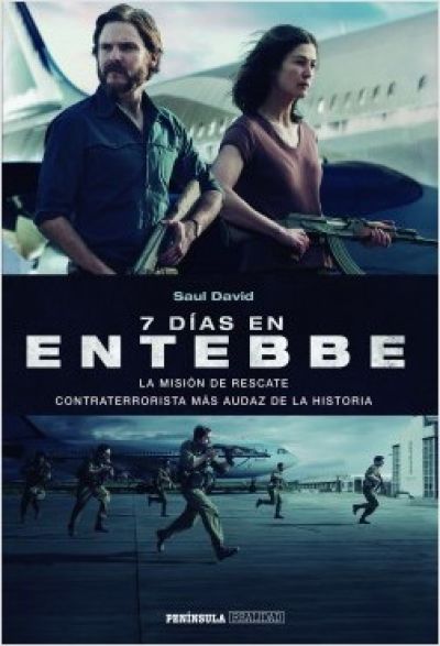 Portada del libro 7 DÍAS EN ENTEBBE. La misión de rescate contraterrorista más audaz de la historia