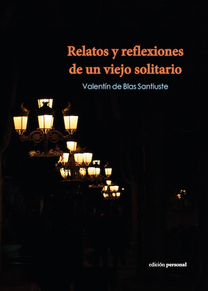 Portada del libro RELATOS Y REFLEXIONES DE UN VIEJO SOLITARIO