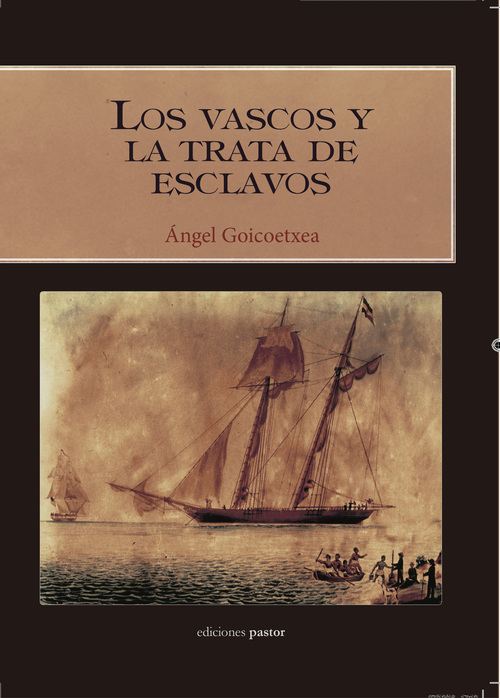 Portada del libro LOS VASCOS Y LA TRATA DE ESCLAVOS