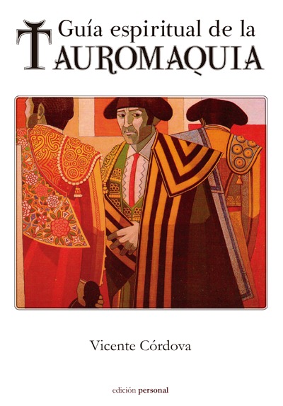 Portada del libro GUÍA ESPIRITUAL DE LA TAUROMÁQUIA