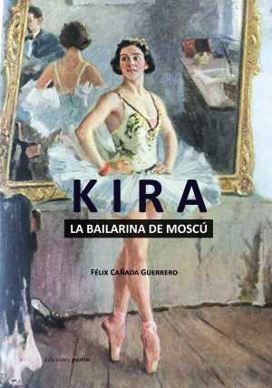 Portada de KIRA, LA BAILARINA DE MOSCÚ