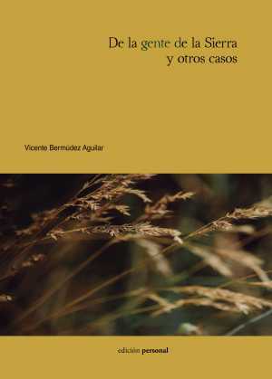 Portada del libro DE LA GENTE DE LA SIERRA Y OTROS CASOS