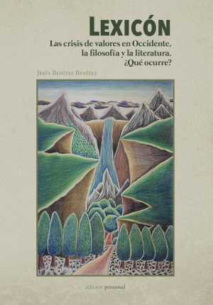 Portada del libro LEXICÓN.  Las crisis de valores en Occidente, la filosofía y la literatura. ¿Qué ocurre?