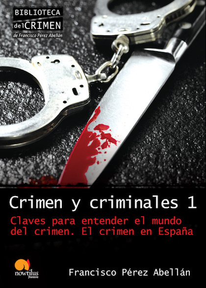 Portada de CRIMEN Y CRIMINALES I. Claves para entender el mundo del crimen