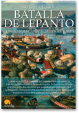 Portada de BREVE HISTORIA DE LA BATALLA DE LEPANTO. La batalla que cambió el destino de Europa