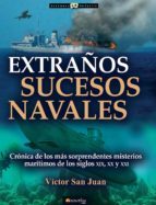 Portada del libro EXTRAÑOS SUCESOS NAVALES