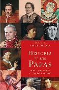 Portada de HISTORIA DE LOS PAPAS. Entre el reino de Dios y las pasiones terrenales