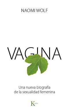 Portada del libro VAGINA. Una nueva biografía de la sexualidad femenina