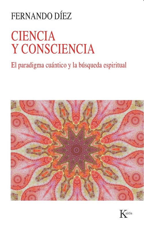 Portada del libro CIENCIA Y CONSCIENCIA. El paradigma cuántico y la búsqueda espiritual