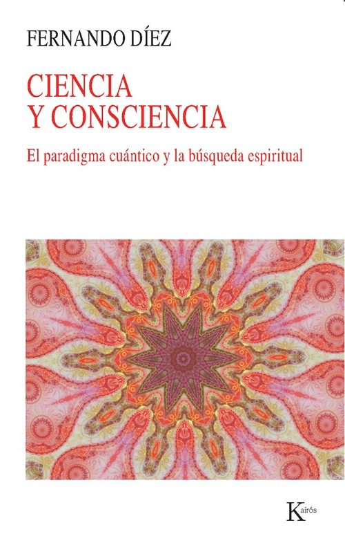 Portada de CIENCIA Y CONSCIENCIA. El paradigma cuántico y la búsqueda espiritual