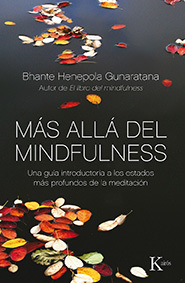 Portada de MÁS ALLÁ DEL MINDFULNESS. Una guía introductoria a los estados más profundos de la meditación