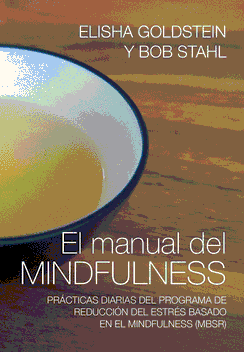 Portada de EL MANUAL DEL MAINDFULNESS. Prácticas diarias del programa de reducción de estrés basado en el mindfulness (MBSR)