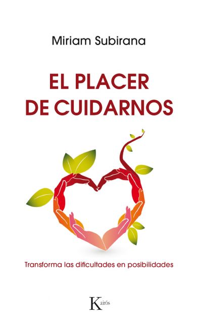 Portada de EL PLACER DE CUIDARNOS. Transforma las dificultades en posibilidades