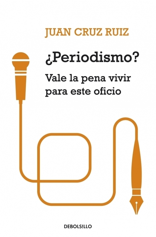 Portada del libro PERIODISMO ¿VALE LA PENA VIVIR PARA EL OFICIO?