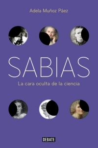 Portada del libro SABIAS. La cara oculta de la ciencia