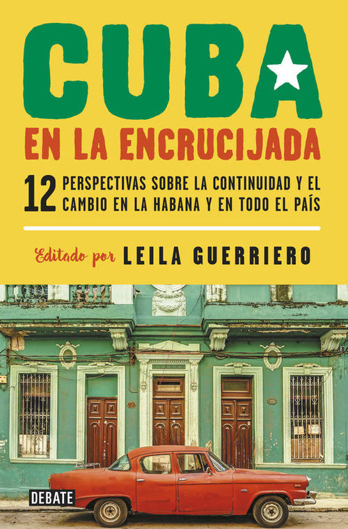 Portada del libro CUBA EN LA ENCRUCIJADA. Doce perspectivas sobre la continuidad y el cambio en La Habana y en todo el país