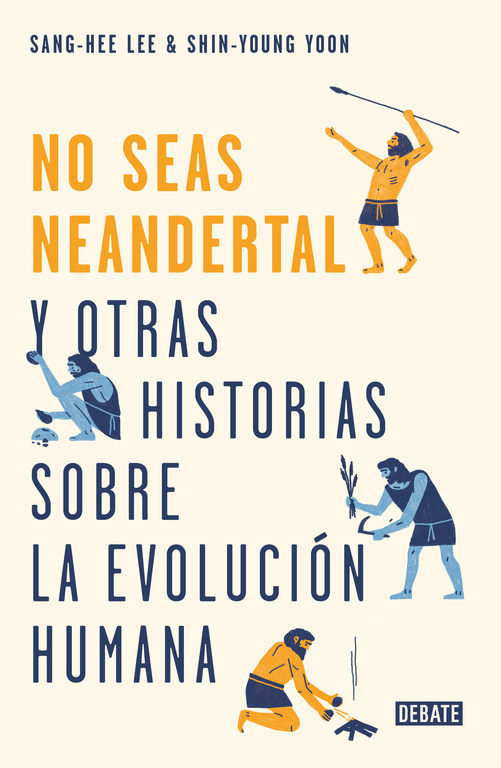 Portada del libro NO SEAS NEANDERTAL