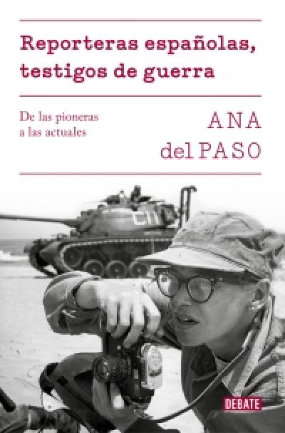 Portada del libro REPORTERAS ESPAÑOLAS TESTIGOS DE GUERRAS. De las pioneras a las actuales