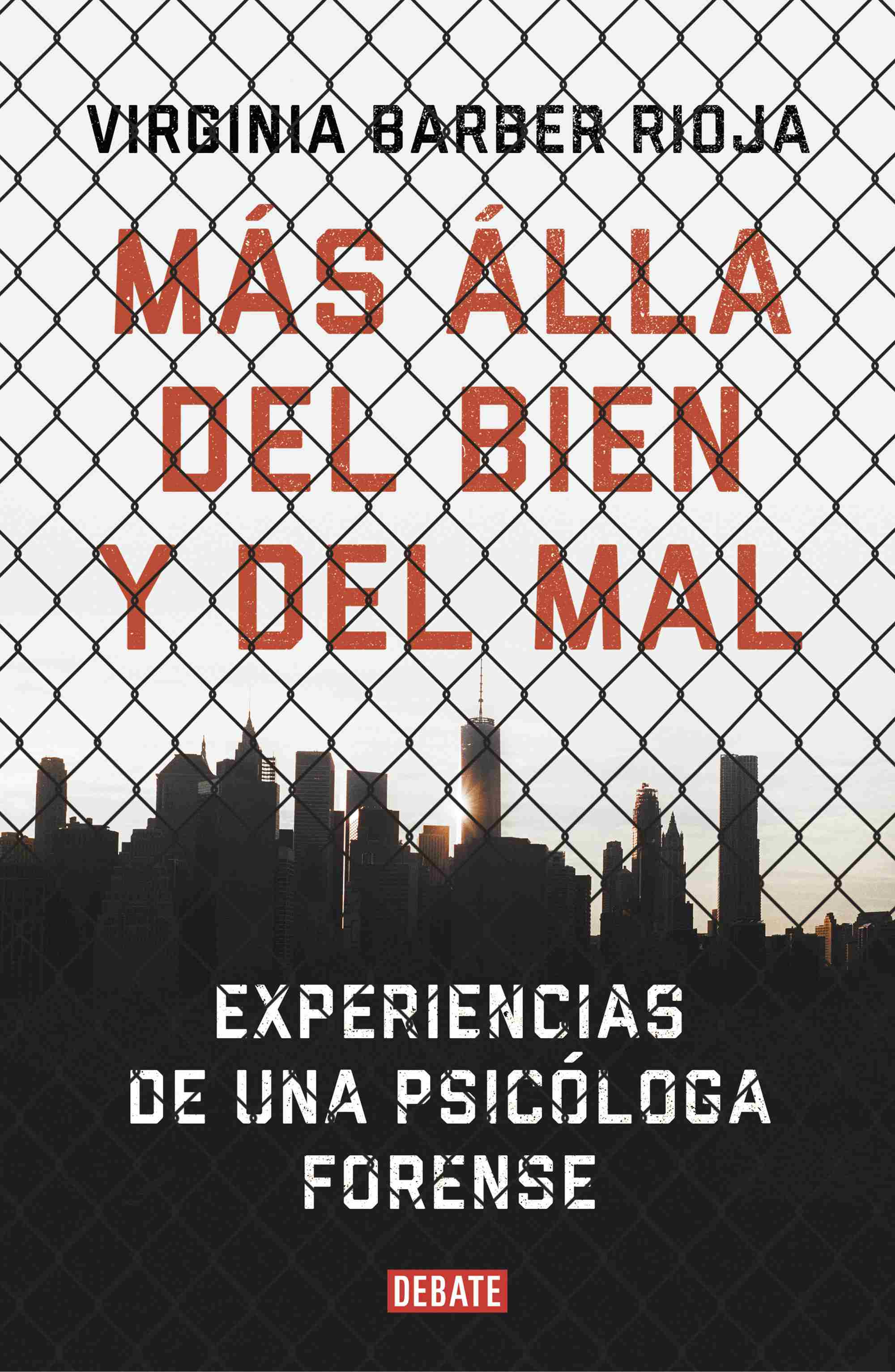 Portada de MÁS ALLÁ DEL BIEN Y DEL MAL. Experiencias de una psicóloga forense