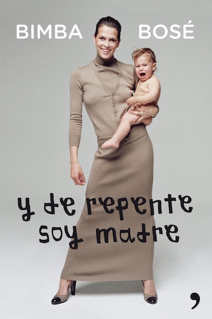 Portada de Y DE REPENTE SOY MADRE