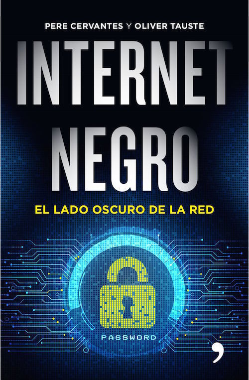 Portada de INTERNET NEGRO: El lado oscuro de la red
