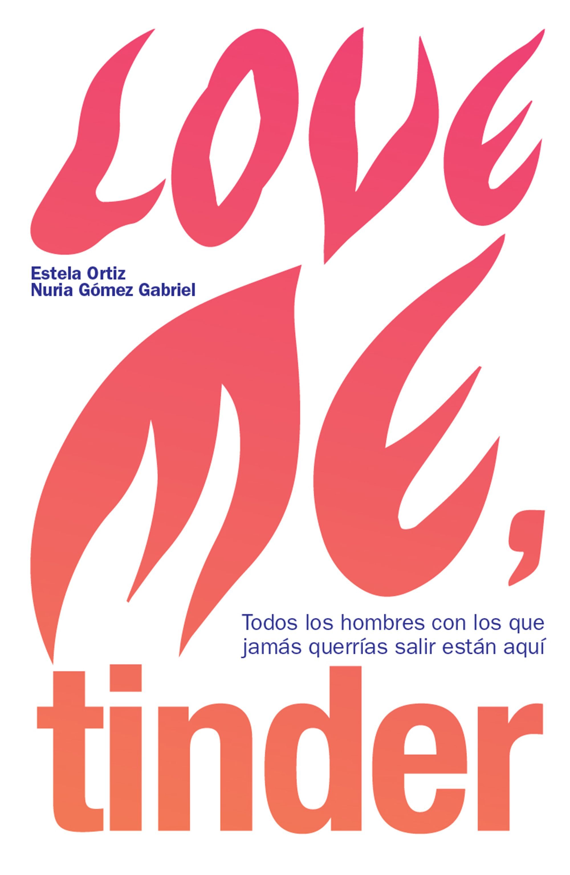 Portada del libro LOVE ME TINDER